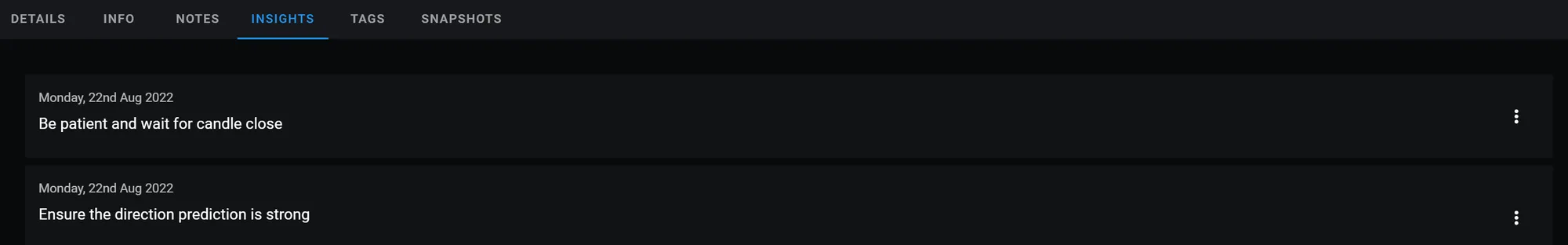 Use the insights tab to record and track any interesting ideas or observations about your trade for future reference and analysis.